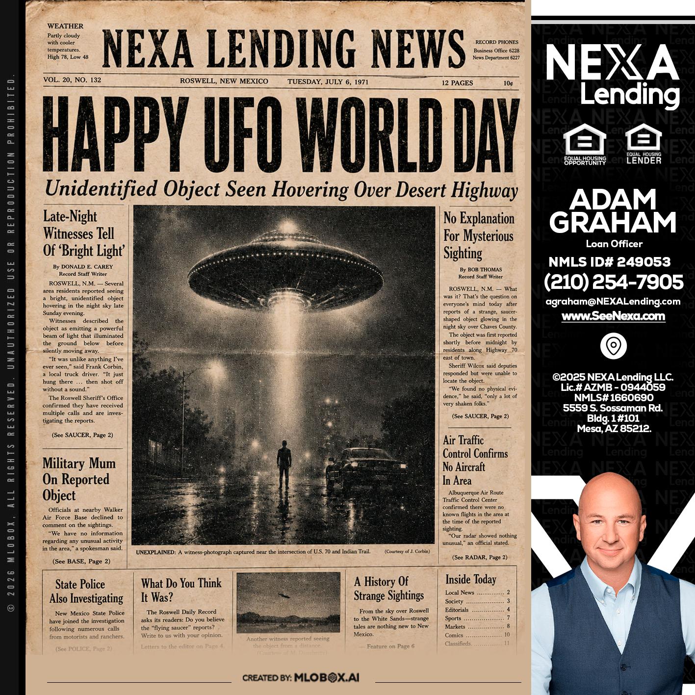 HAPPY UFO WORLD DAY - Adam Graham -Mortgage Loan Advisor