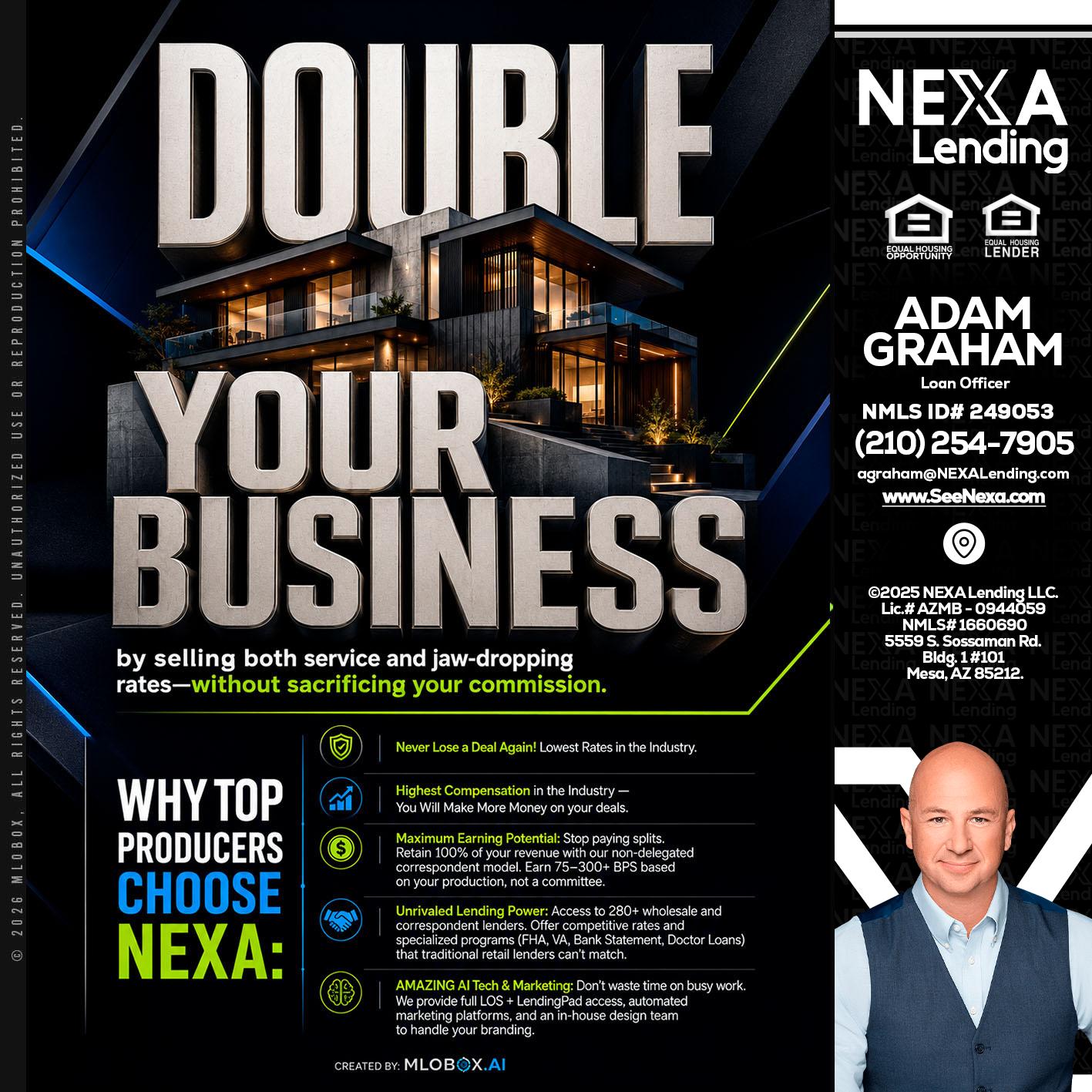 DOUBLE YOUR BUSINESS - Adam Graham -Mortgage Loan Advisor