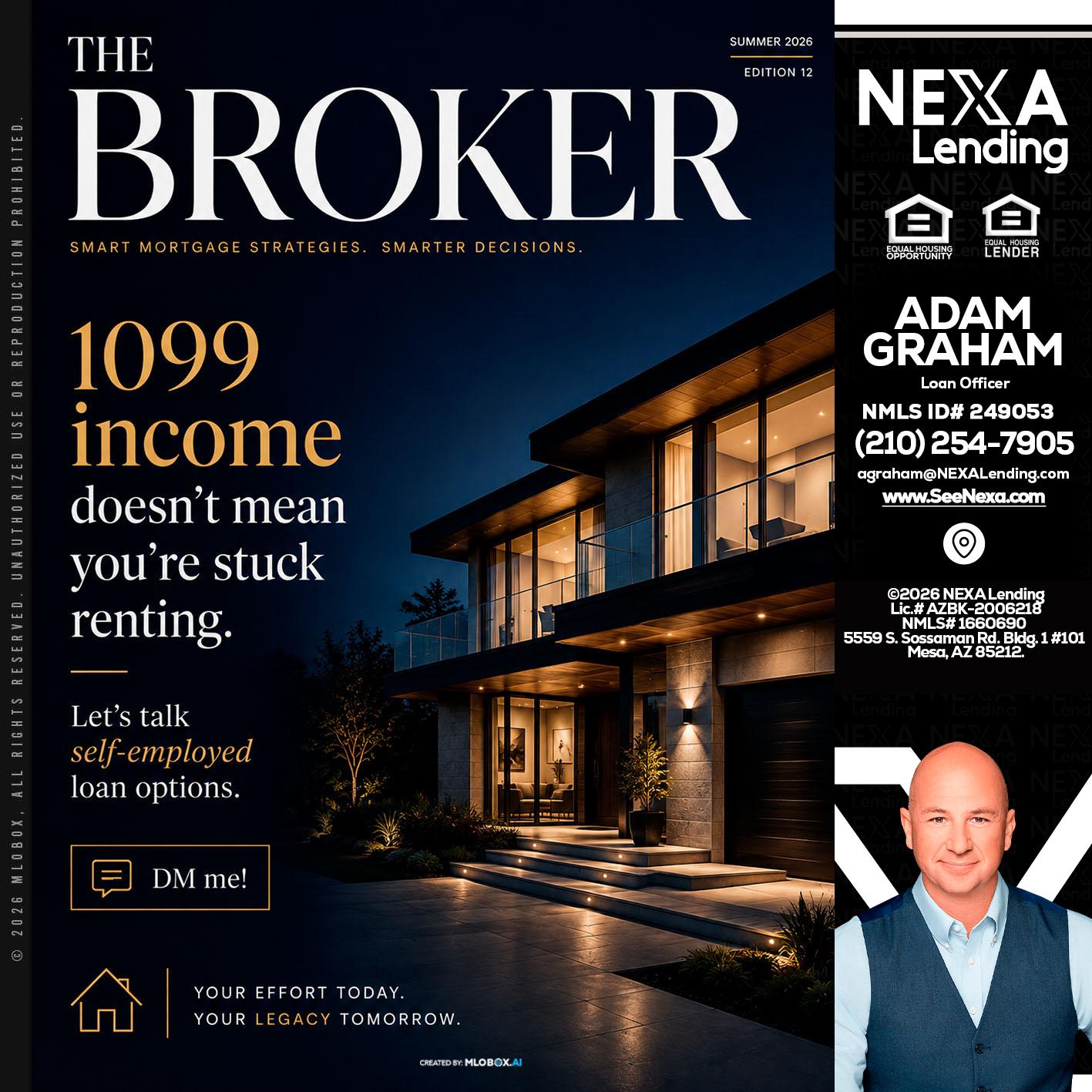 THE BROKER - Adam Graham -Mortgage Loan Advisor
