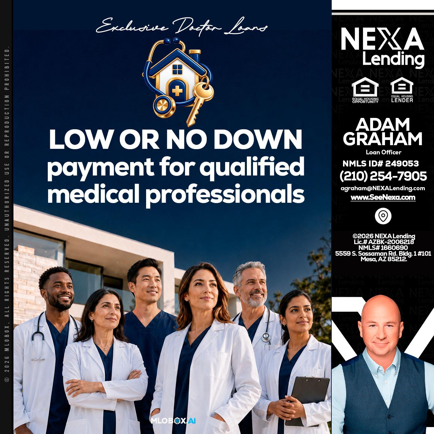 DOCTOR LOANS - Adam Graham -Mortgage Loan Advisor