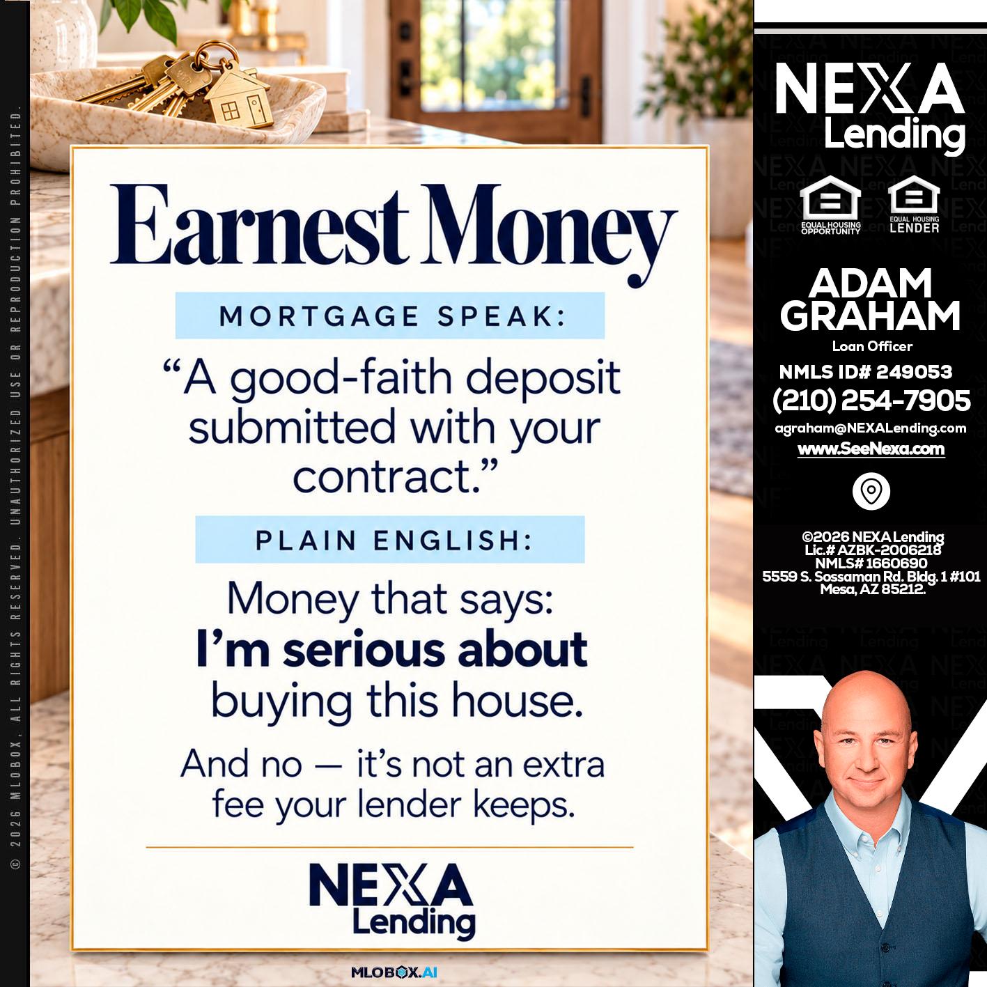 EARNEST MONEY - Adam Graham -Mortgage Loan Advisor