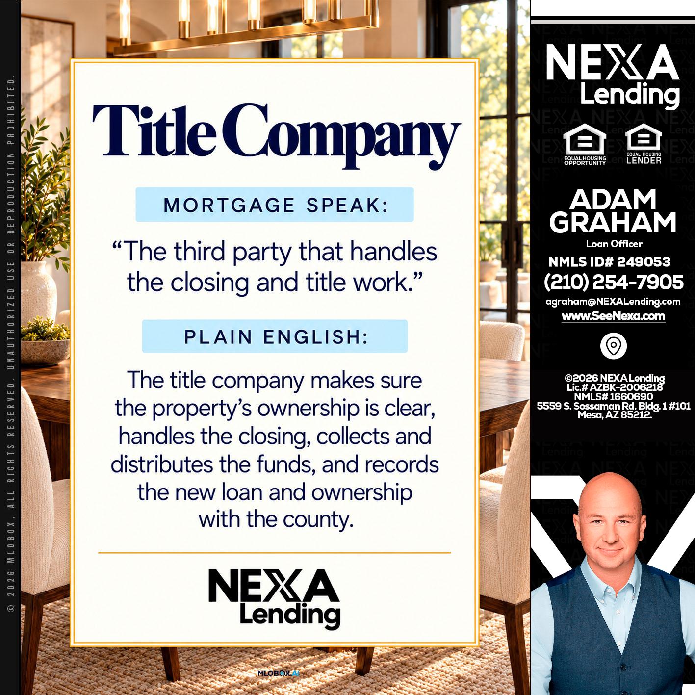 TITLE COMPANY - Adam Graham -Mortgage Loan Advisor